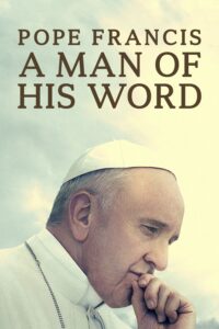 Poster for the movie "Pope Francis: A Man of His Word"