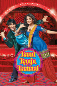 Poster for the movie "Band Baaja Baaraat"