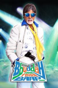 Poster for the movie "Bbuddah Hoga Terra Baap"